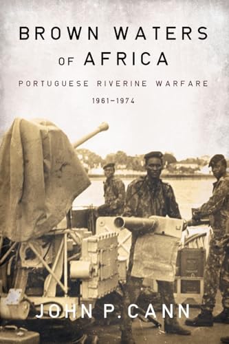 Immagine stock per Brown Waters of Africa: Portugese Riverine Warfare 1961-1974