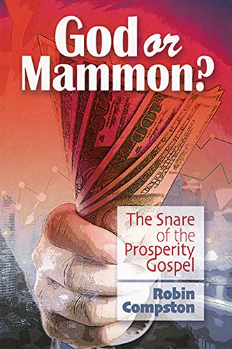 Stock image for God or Mammon? The Snare of the Prosperity Gospel for sale by SecondSale