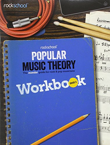 Stock image for Rockschool Popular Music Theory Workbook Grade 6 for sale by THE SAINT BOOKSTORE