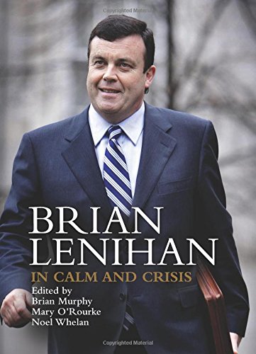 Imagen de archivo de Brian Lenihan: In Calm and Crisis: 1 a la venta por WorldofBooks