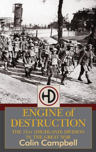 Stock image for Engine of Destruction. The 51st (Highland) Division in the Great War for sale by old aberdeen bookshop