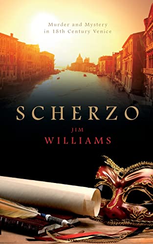 Beispielbild fr Scherzo: Murder and Mystery in 18th Century Venice zum Verkauf von GreatBookPrices