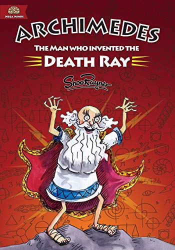 Beispielbild fr Archimedes: The Man Who Invented The Death Ray zum Verkauf von Books Unplugged