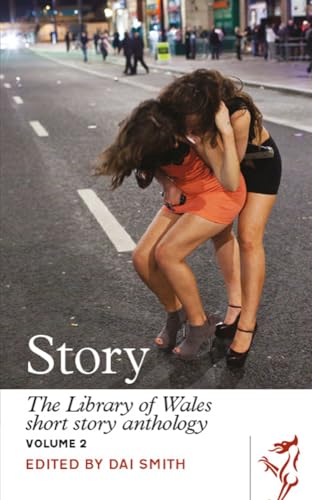 Stock image for Story: The Library of Wales Short Story Anthology, Volume 2 for sale by Goldstone Books