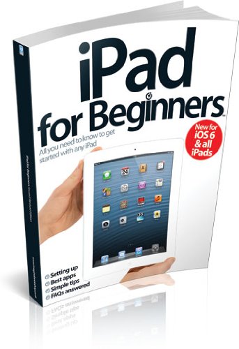 Beispielbild fr iPad for Beginners: Second Revised Edition - iOS6 & all iPads (iCreate) zum Verkauf von Better World Books