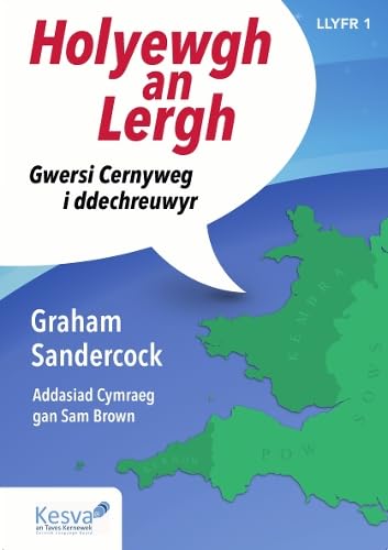 Imagen de archivo de Holyewgh an Lergh: Gwersi Cernyweg i ddechreuwyr a la venta por Revaluation Books
