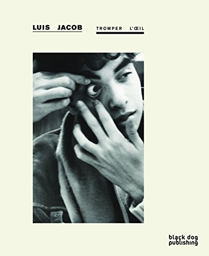 Stock image for Tromper L'oeil: Luis Jacob for sale by Revaluation Books