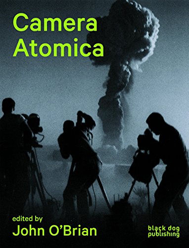 Imagen de archivo de Camera Atomica: Photographing the Nuclear World a la venta por ANARTIST