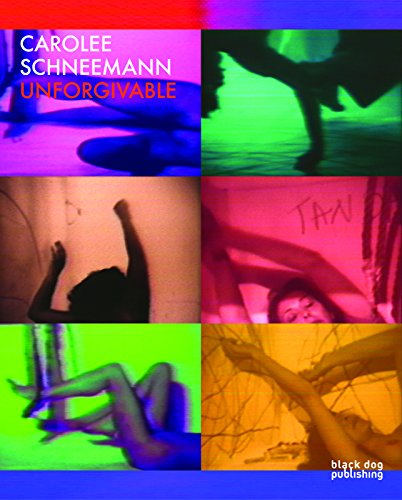 9781908966513: Carolee Schneemann: Unforgivable