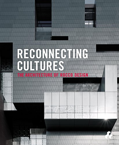 Beispielbild fr Reconnecting Cultures: The Architecture of Rocco Design zum Verkauf von HR1 Books
