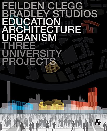 Stock image for Education Architecture Urbanism: Feilden Clegg Bradley Studios for sale by Neil Carver Books