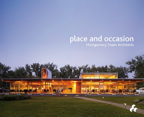 Beispielbild fr Place and Occasion: Montgomery Sisam Architects zum Verkauf von Books From California