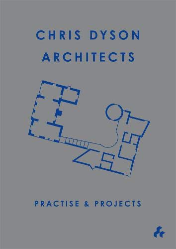 Stock image for Practise & Projects: Chris Dyson Architects for sale by Books From California