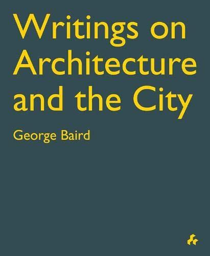 Beispielbild fr Writings on Architecture and the City zum Verkauf von Blackwell's