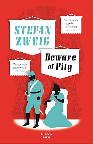 Stock image for Beware of Pity (Stefan Zweig's classic novel) (B-Format Paperback) for sale by AwesomeBooks