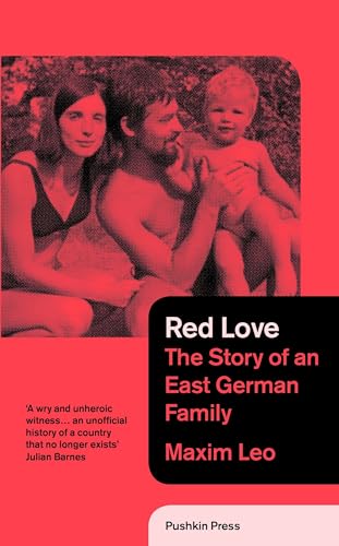 Beispielbild fr Red Love : The Story of an East German Family zum Verkauf von Better World Books