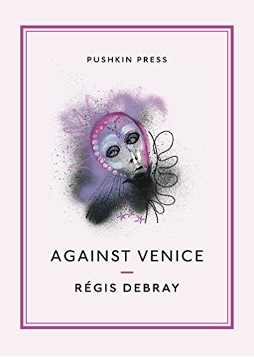 Stock image for Against Venice (Pushkin Collection) for sale by WorldofBooks
