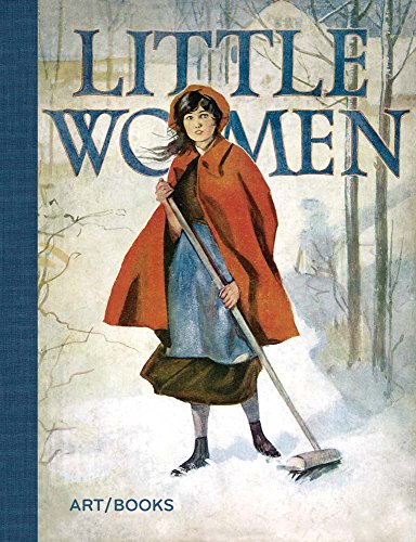 Stock image for Little Women: Louisa M. Alcott (Abridged ed) (Art / Books Childrens Classics) for sale by WorldofBooks