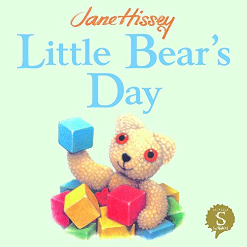 Little Bear's Day (Old Bear and Friends) (9781908973207) by Hissey, Jane