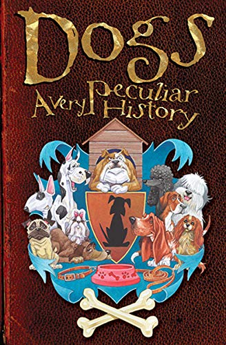 Beispielbild fr Dogs A Very Peculiar History zum Verkauf von Valley Books