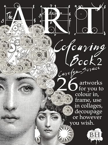 Art Colouring Book 2: 26 Artworks for You to Colour In, Frame, Use in Collages, Decoupage or Howe...