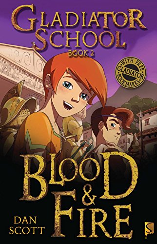 Beispielbild fr Blood and Fire (Gladiator School) zum Verkauf von WorldofBooks