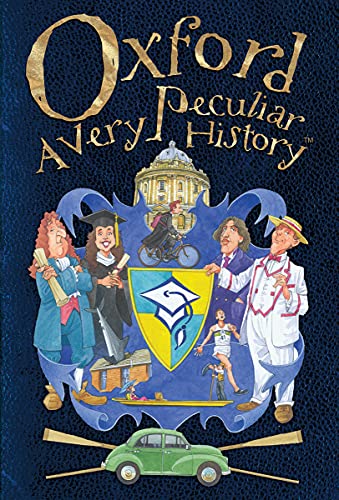 9781908973818: Oxford, a Very Peculiar History (Cherished Library)