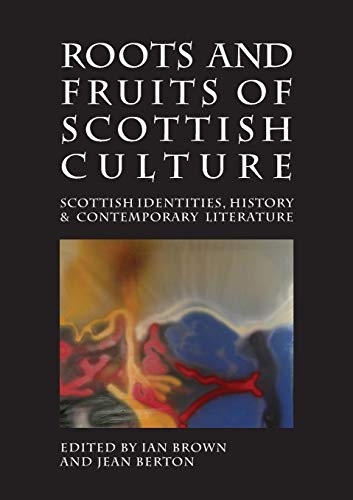 Beispielbild fr Roots and Fruits of Scottish Culture zum Verkauf von Blackwell's
