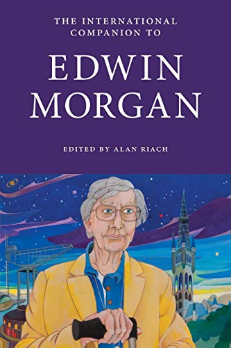 9781908980144: International Companion to Edwin Morgan (International Companions to Scottish Literature)