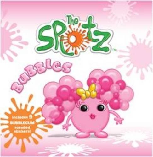 9781908982018: The Splotz - Bubbles: Collectible Storybook with REAL Smells (Splotz Scented Sticker Book)