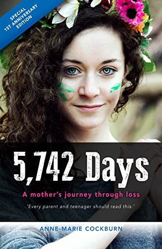 Stock image for 5,742 Days, anniversary edition: A mother's journey through loss for sale by WorldofBooks