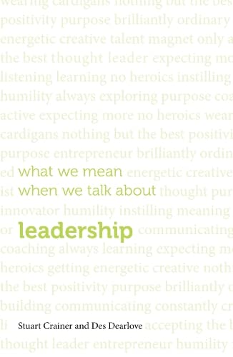 Beispielbild fr What We Mean When We Talk About Leadership 2015 zum Verkauf von WorldofBooks