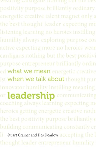Stock image for What We Mean When We Talk About Leadership 2015 for sale by WorldofBooks