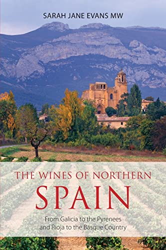 Stock image for The wines of northern Spain: From Galicia to the Pyrenees and Rioja to the Basque Country (Classic Wine Library) for sale by HPB-Ruby