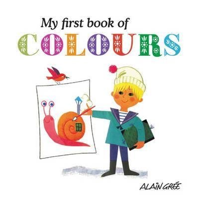 Stock image for My First Book of Colours for sale by WorldofBooks