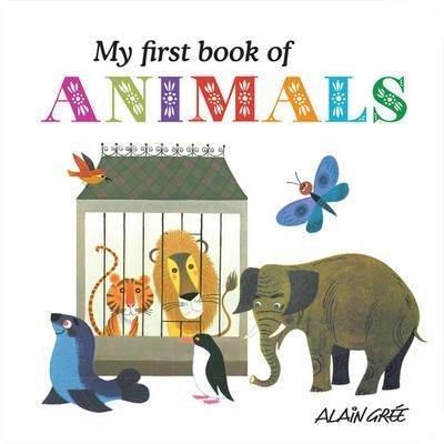 Beispielbild fr My First Book of Animals zum Verkauf von WorldofBooks