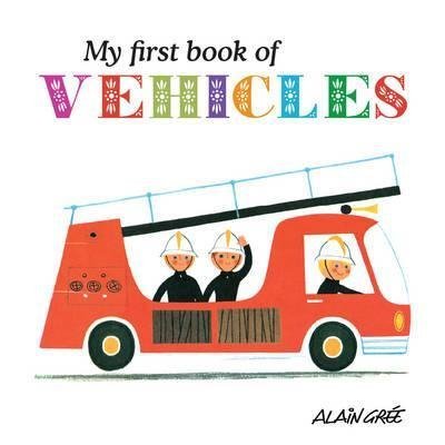 Stock image for My First Book of Vehicles for sale by WorldofBooks