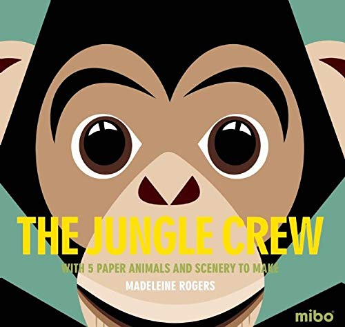 9781908985323: The Jungle Crew: With 5 Paper Animals and Scenery to Make (Mibo(r))