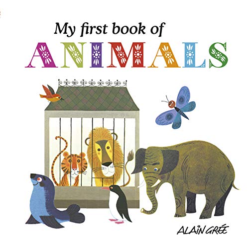 Beispielbild fr My First Book of Animals zum Verkauf von Goodwill of Colorado