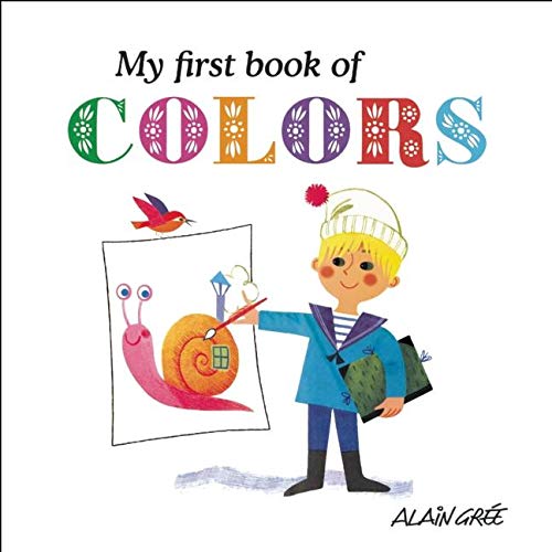 Stock image for My First Book of Colors for sale by Better World Books: West