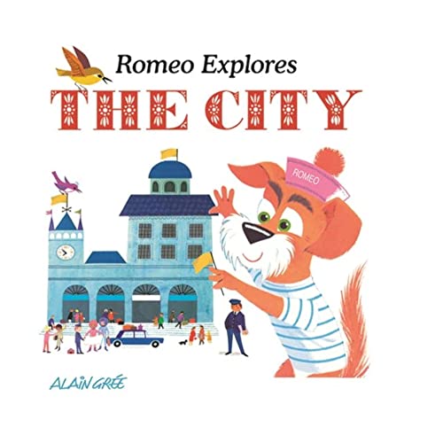 Beispielbild fr Romeo Explores the City (Alain Gr e - Let's Explore) zum Verkauf von WorldofBooks