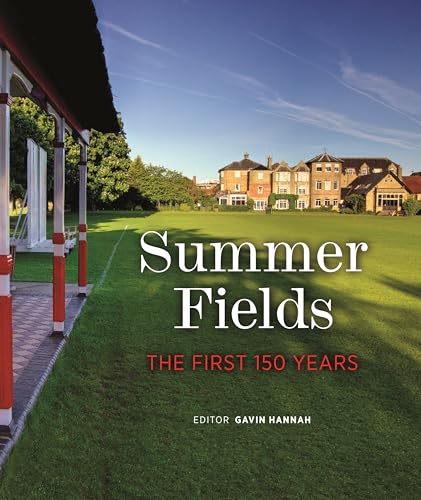 Beispielbild fr Summer Fields: The First 150 Years zum Verkauf von WorldofBooks