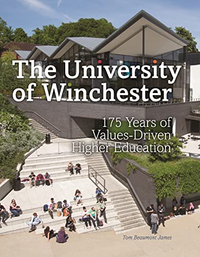 Beispielbild fr The University of Winchester: 175 Years of Values-Driven Higher Education zum Verkauf von WorldofBooks