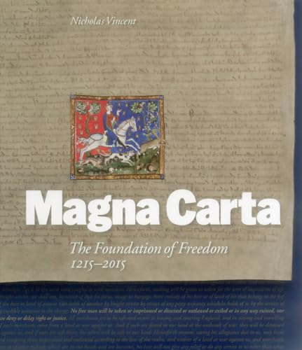 Beispielbild fr Magna Carta : The Foundation of Freedom 1215-2015 zum Verkauf von Better World Books Ltd