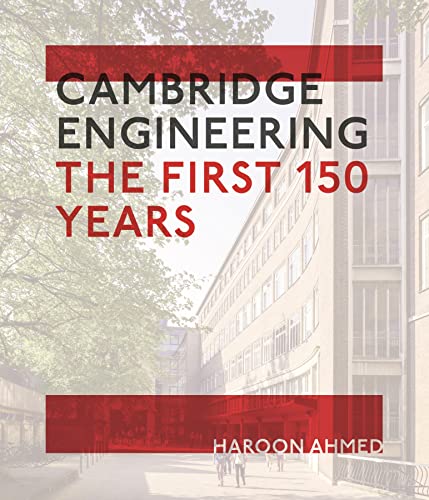 Stock image for Cambridge Engineering: The First 150 Years for sale by Kennys Bookshop and Art Galleries Ltd.