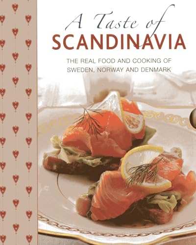 Immagine stock per A Taste of Scandinavia: The Real Food and Cooking of Sweden, Norway and Denmark