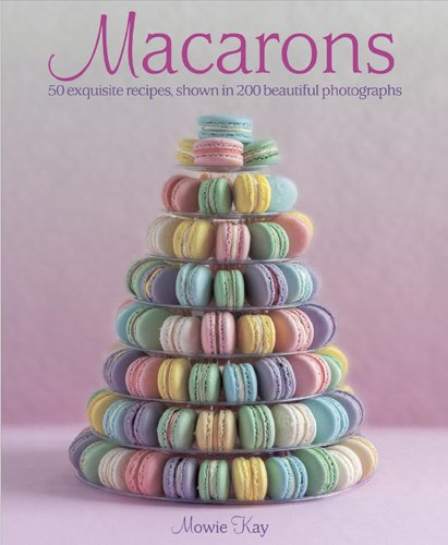 Beispielbild fr Macarons: 50 Exquisite Recipes, Shown in 200 Beautiful Photographs zum Verkauf von BooksRun