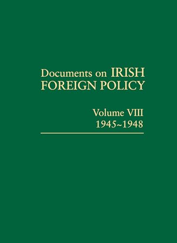 Imagen de archivo de Documents on Irish Foreign Policy: 1945-1948: Vol 8 a la venta por Revaluation Books
