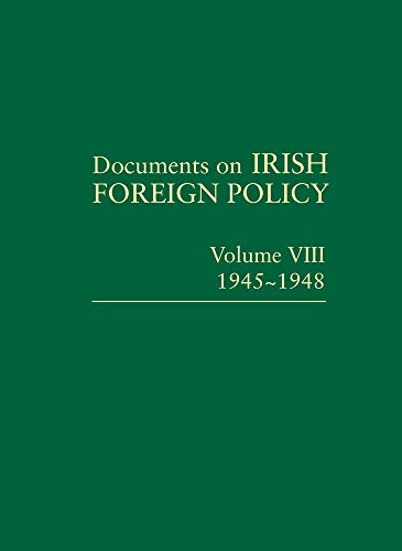 Stock image for Documents on Irish Foreign Policy: 1945-1948: Vol 8 for sale by Revaluation Books
