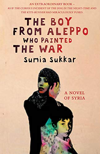 Stock image for The Boy From Aleppo Who Painted The War for sale by WorldofBooks